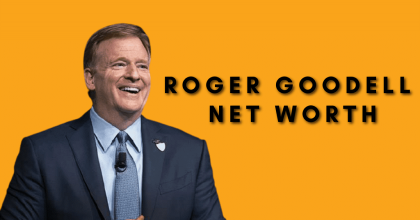 Roger Goodell Net Worth 2020-How Much Money This Popular American Businessman Earns