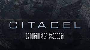 Citadel: Release date, Cast, Plot, Trailer, and More!