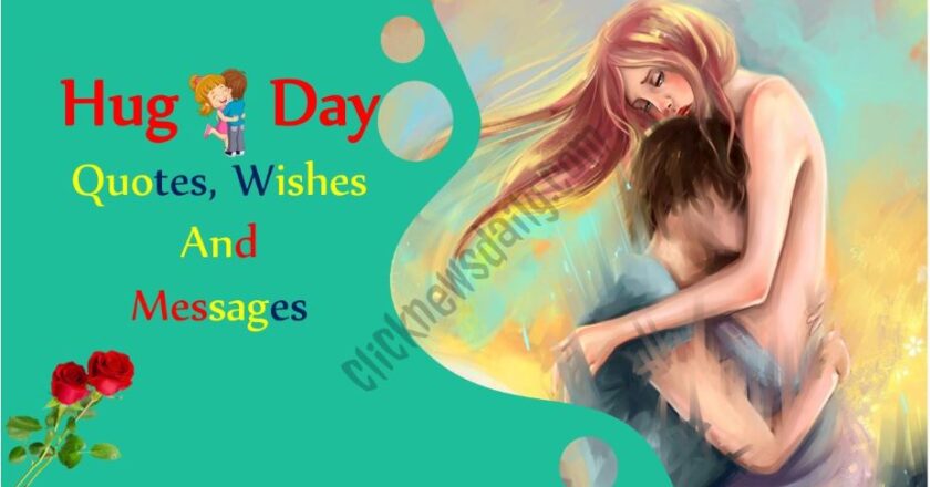 Hug Day Quotes, Wishes And Messages