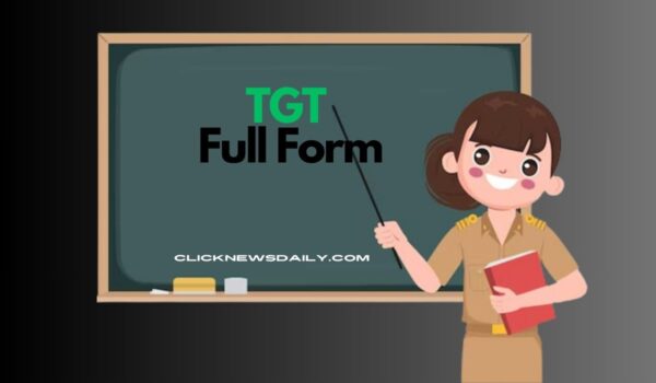 TGT Full Form: What is the full form of TGT?