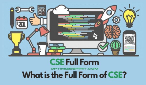 CSE Full Form: What is the Full Form of CSE?