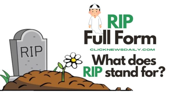 RIP Full Form: What does RIP stand for?