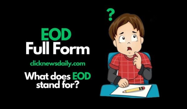 EOD Full Form: What does ‘EOD’ mean?