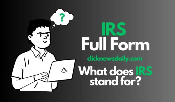 IRS Full Form – What is the Full form of IRS?