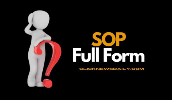 SOP Full Form: What Does it Mean?