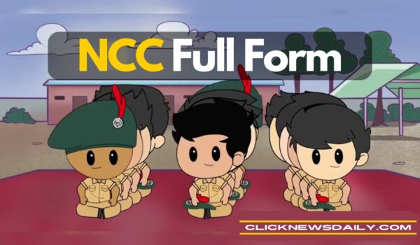 NCC Full Form: History, Objectives and Contributions to India