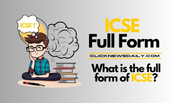 ICSE Full Form: What is the full form of ICSE?