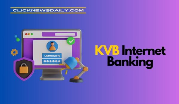 KVB Internet Banking: Registration, Login and Usage