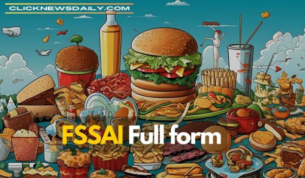 FSSAI Full Form: What is the full form of FSSAI?