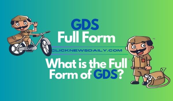 GDS Full Form: What is the Full Form of GDS?