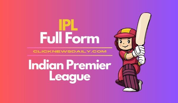 IPL Full Form: Indian Premier League