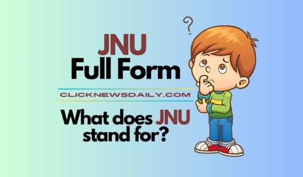 JNU Full Form: What does JNU stand for?