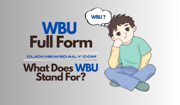 WBU Full Form: What Does WBU Stand For?